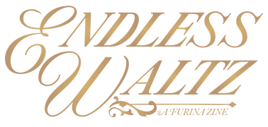 Endless Waltz: A Furina Zine Home