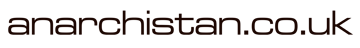 ANARCHISTAN Home