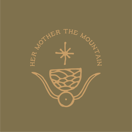 Her Mother The Mountain Home