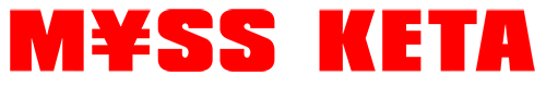 M¥SS KETA Home
