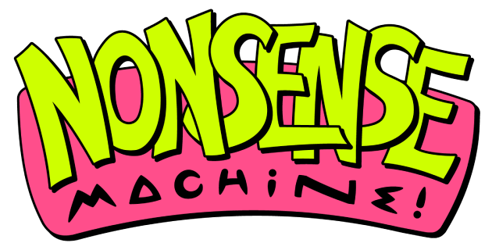 NONSENSE MACHINE