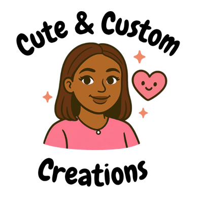 Cute and Custom Creations