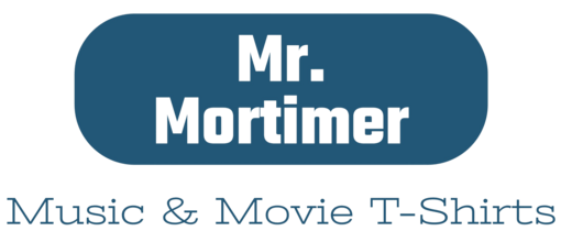 Mr. Mortimer. Music & Movie T-Shirts. Home