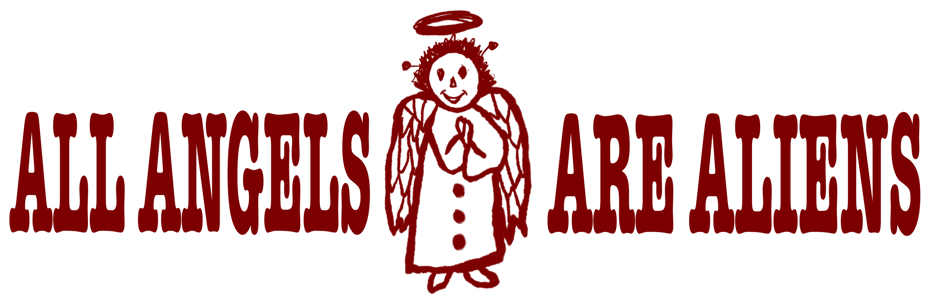 ALL ANGELS ARE ALIENS Home