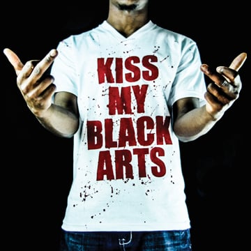 Kiss My Black Arts