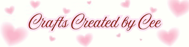 Crafts Created By Cee Home