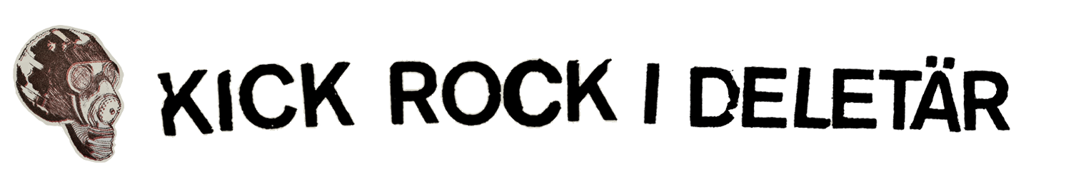 KICK ROCK | DELETÄR Home