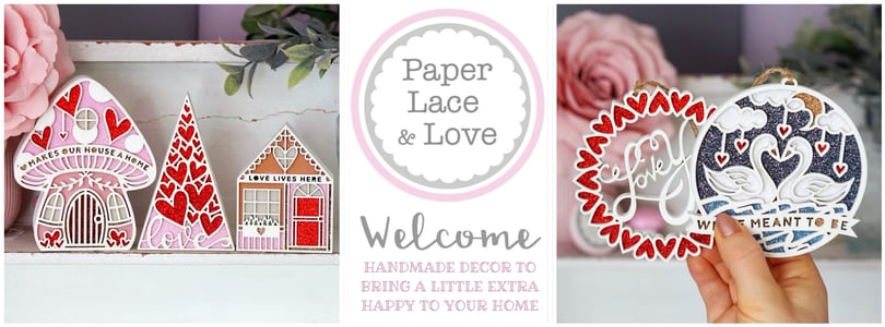 Paper Lace and Love Home