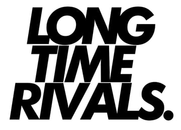 Long Time Rivals Home