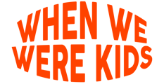 When We Were Kids Store Home