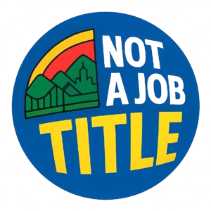 NOT A JOB TITLE Home