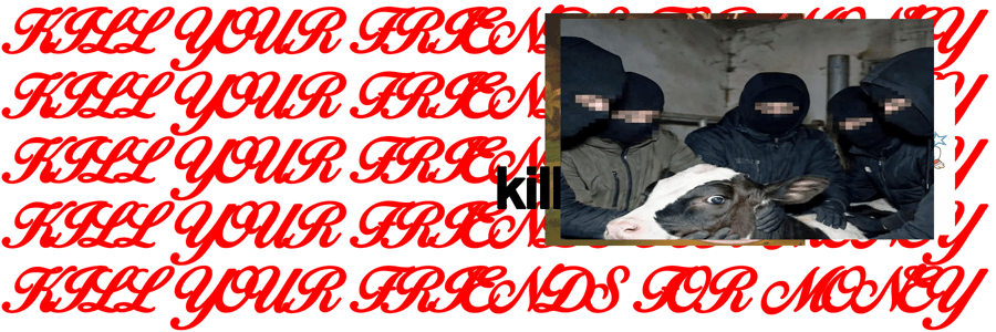 kill your friends for money Home