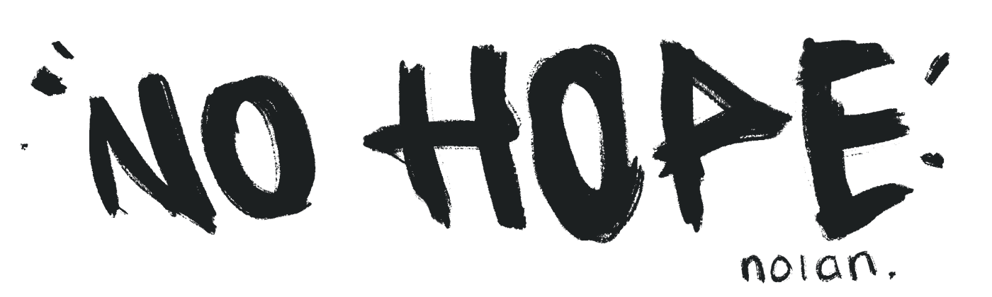 No Hope Nolan Home