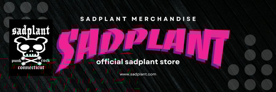sadplant Merch Home