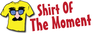 Shirt Of The Moment Home