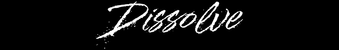 Dissolve Home