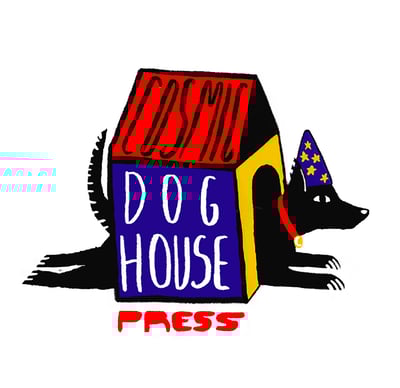 Cosmic Dog House Press