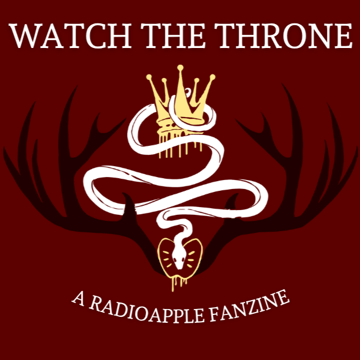 Watch the Throne: A RadioApple Zine Home
