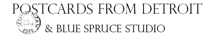 POSTCARDS from DETROIT & BLUE SPRUCE STUDIO Home