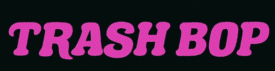 Trash Bop Home