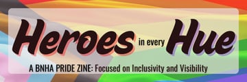 BNHA Pride Zine Home