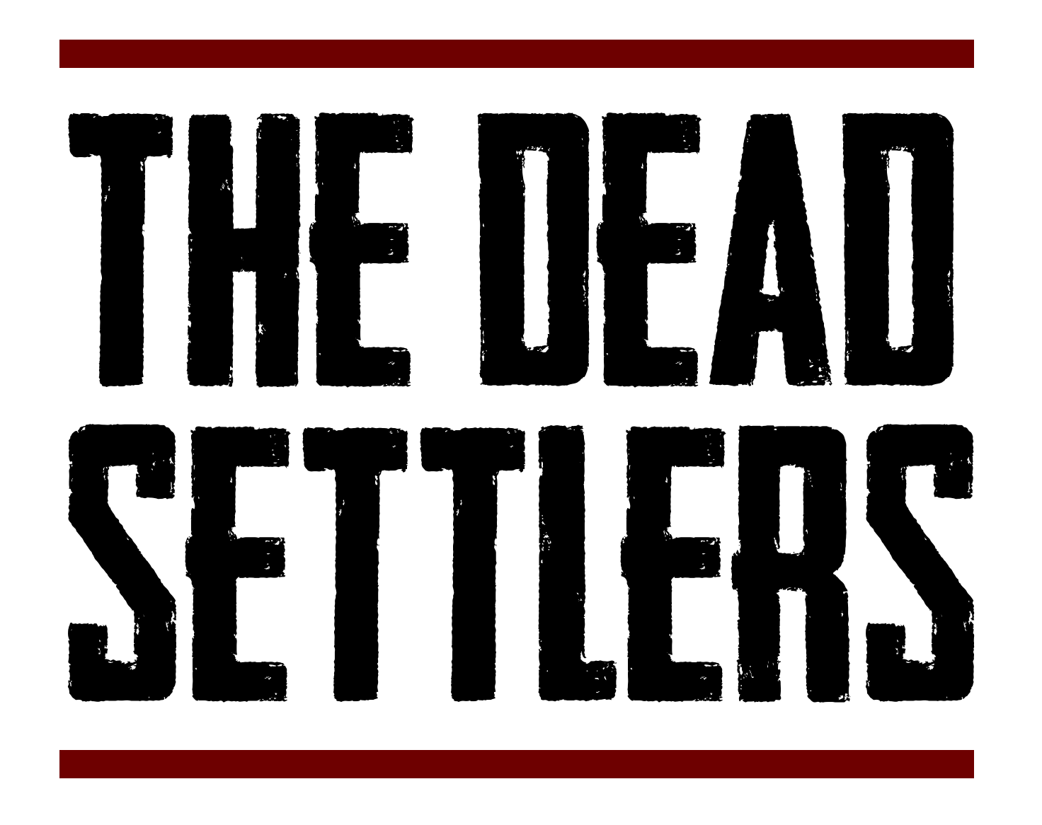 The Dead Settlers