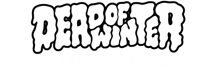OFFICIAL DEAD OF WINTER FESTIVAL MERCH Home