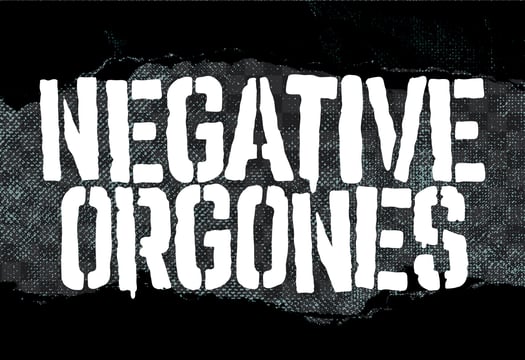 Negative Orgones Home