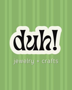 duh! Jewelry & Crafts Home