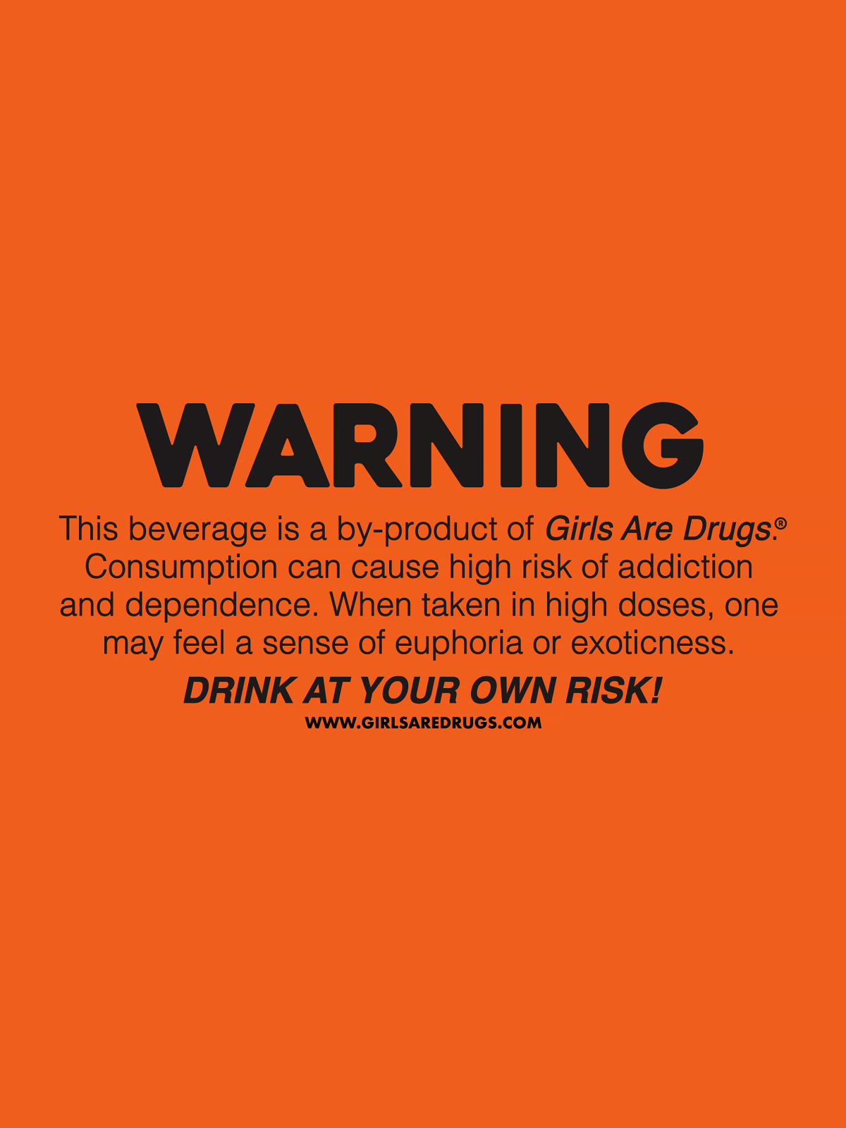 GIRLS ARE DRUGS