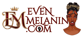 Even Melanin Home