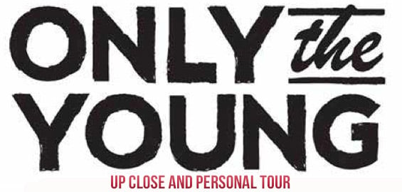 Only The Young Tour