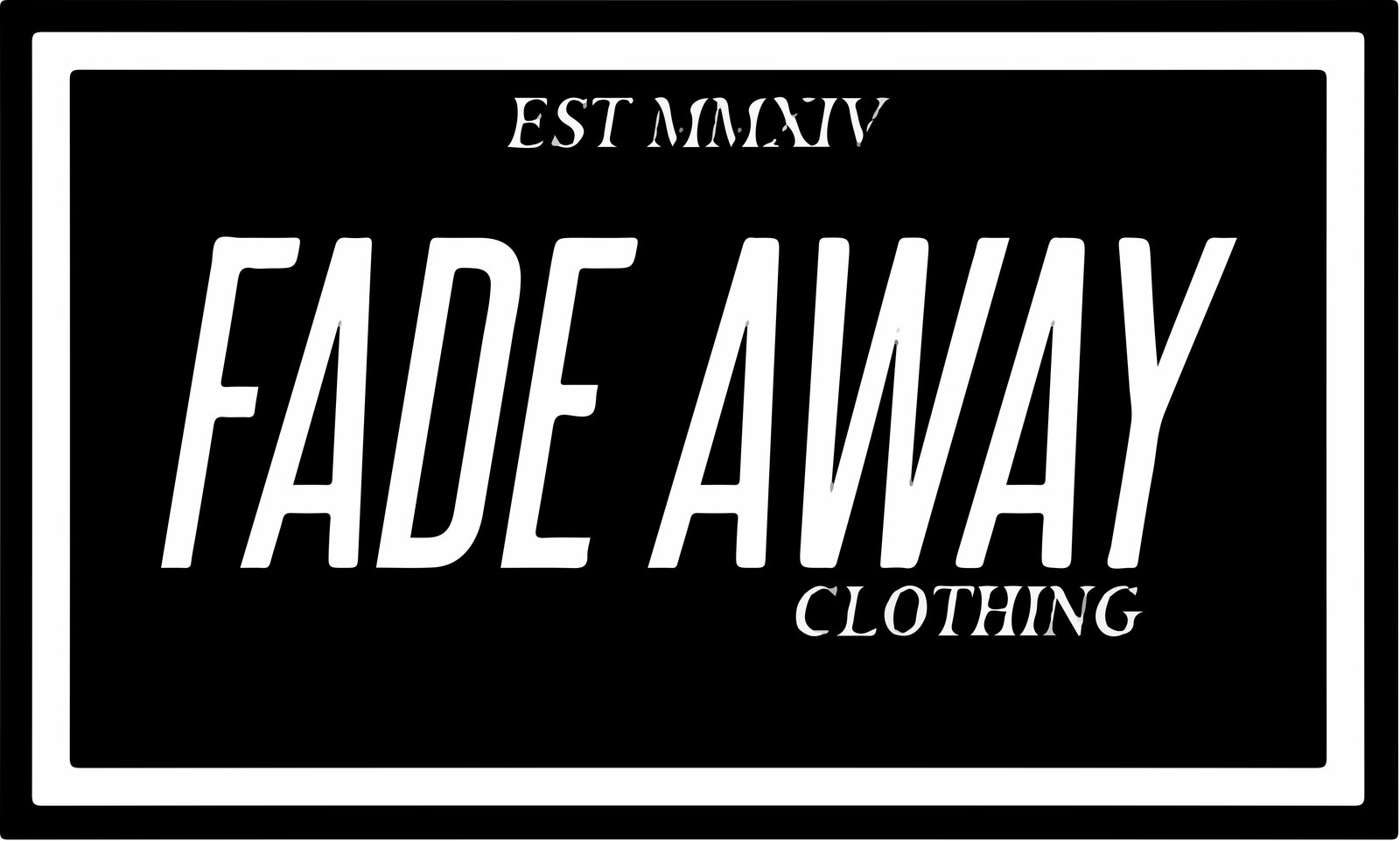 Fade Away Clothing