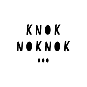 KNOKNOKNOK