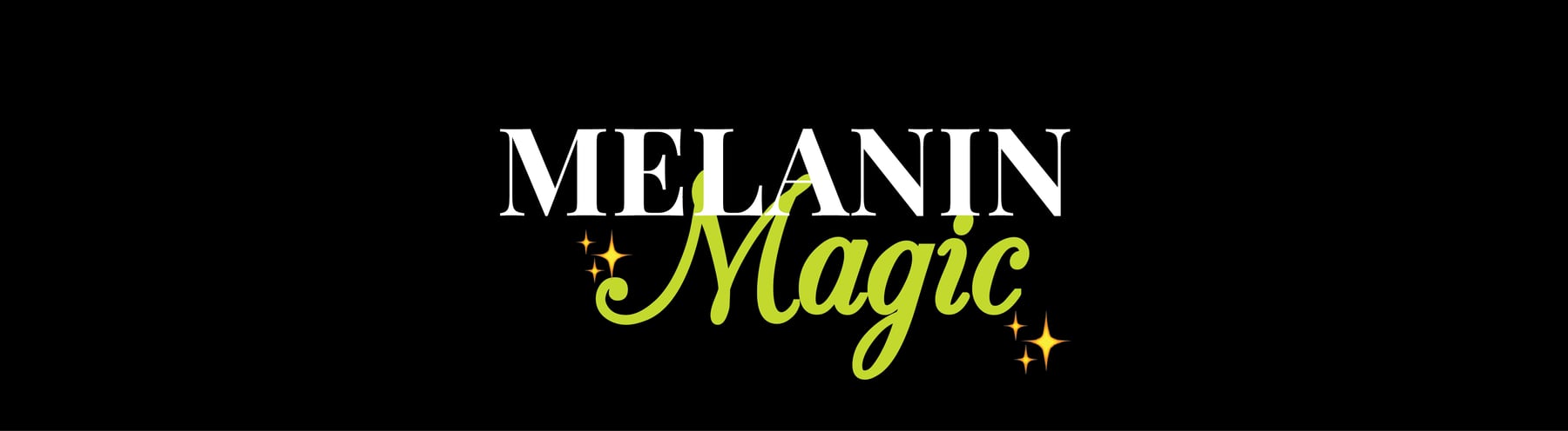 Melanin Magic