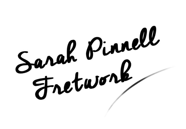 Sarah Pinnell Fretwork