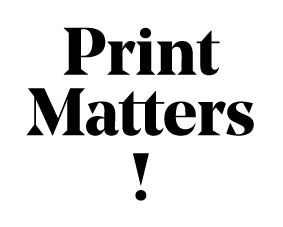 Print Matters!