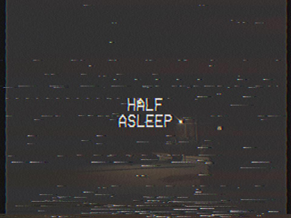 Half Asleep Band