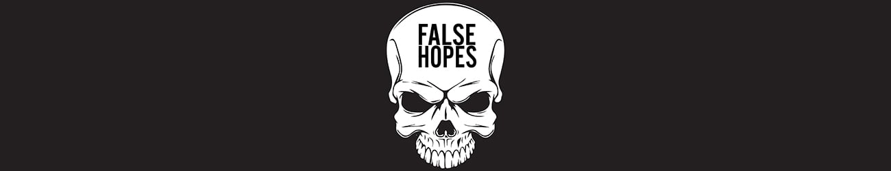 False Hopes