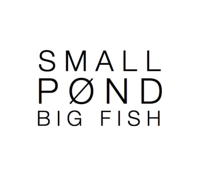 Small Pond Big Fish