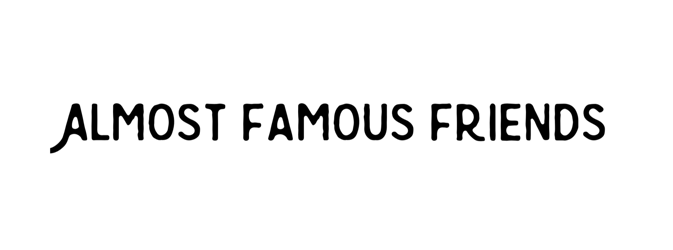 Almost Famous Friends