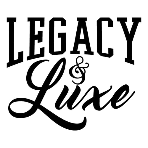 Legacy & Luxe 