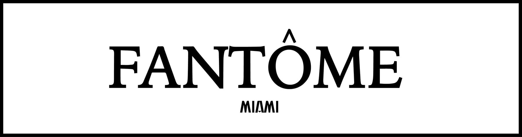 Fantome Miami