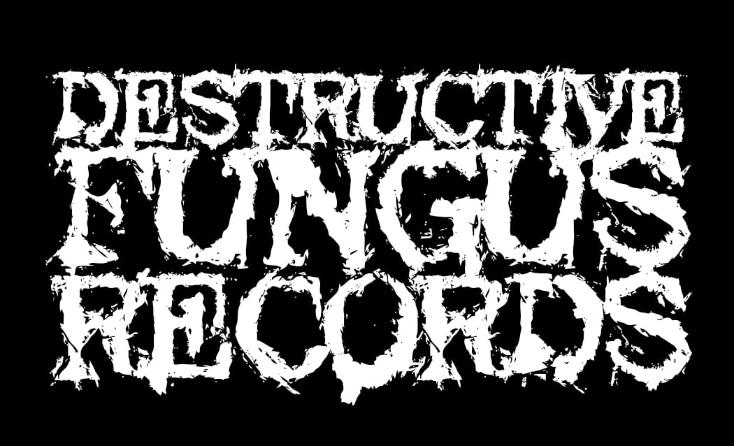 Destructive Fungus Records
