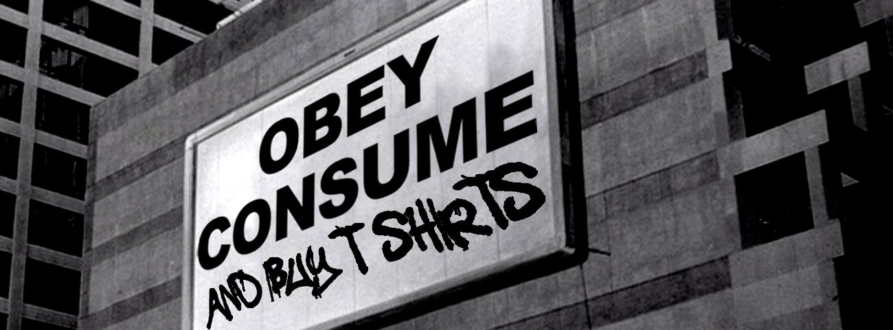 Obey, Consume & Buy T-Shirts
