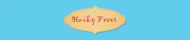 Hanky Fever Home