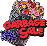TEEN WITCH'S GARBAGE SALE