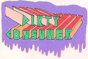 Dirty Consumer