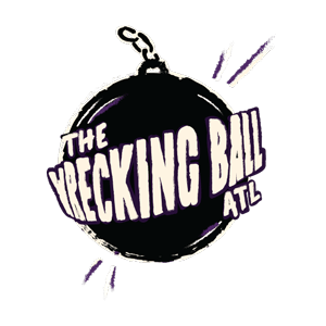 The Wrecking Ball ATL