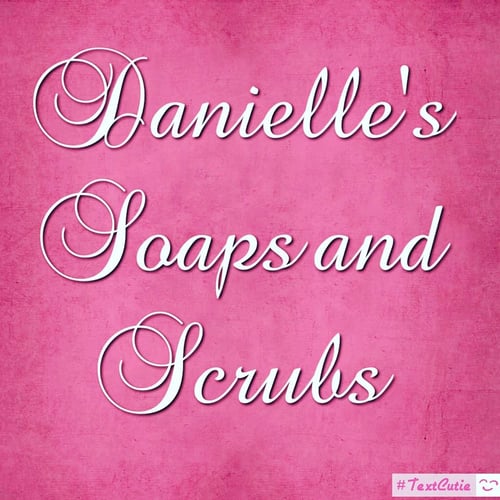 Danielle Soaps and Scrubs